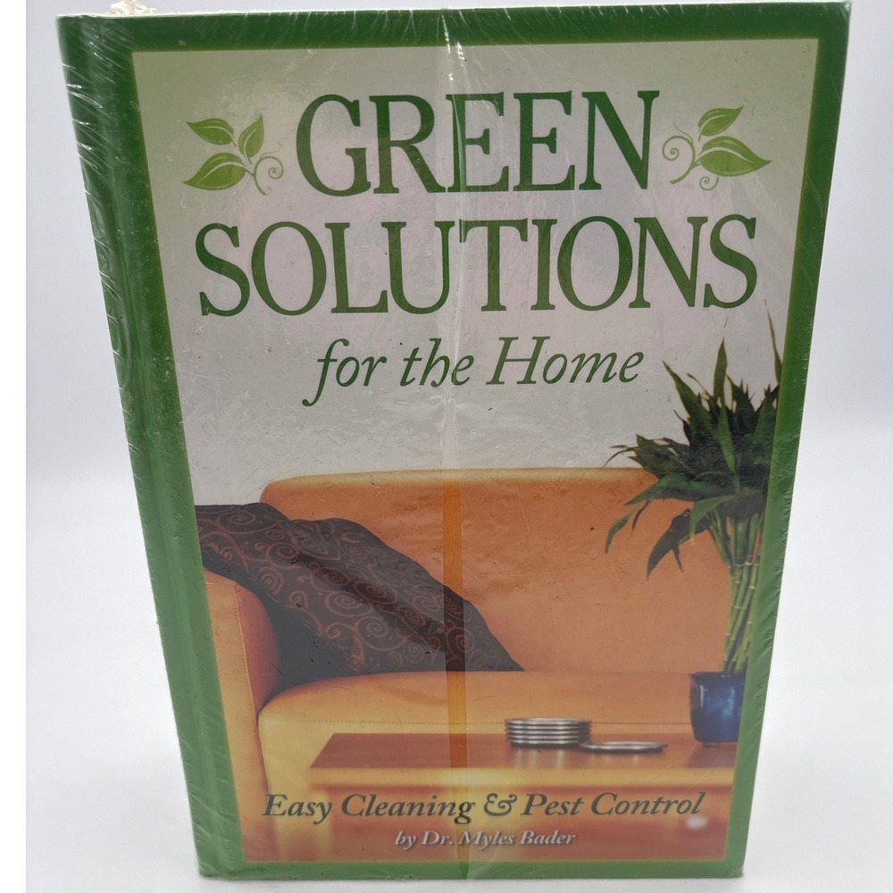 Dr. Myles Bader Green Solutions for the‎ Home & Encyclopedia of Kitchen Secrets